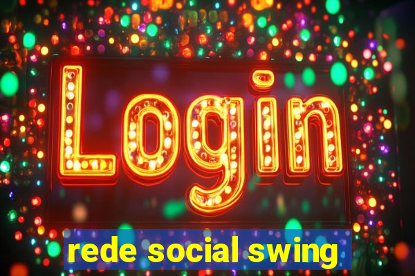 rede social swing